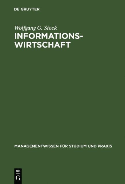 Wolfgang G. Stock - Informationswirtschaft, E-bok