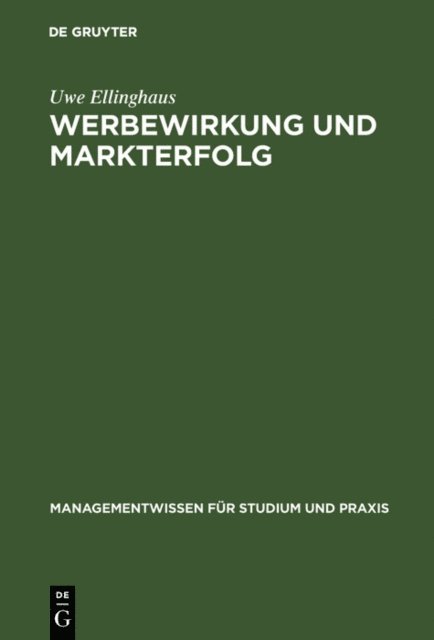 Uwe Ellinghaus - Werbewirkung und Markterfolg, E-bok
