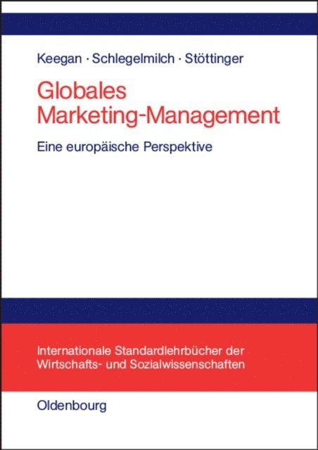 Barbara Stottinger, Bodo Schlegelmilch, Warren J. Keegan - Globales Marketing-Management, E-bok
