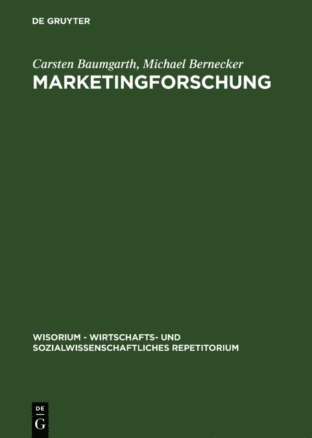 Michael Bernecker, Carsten Baumgarth - Marketingforschung, E-bok