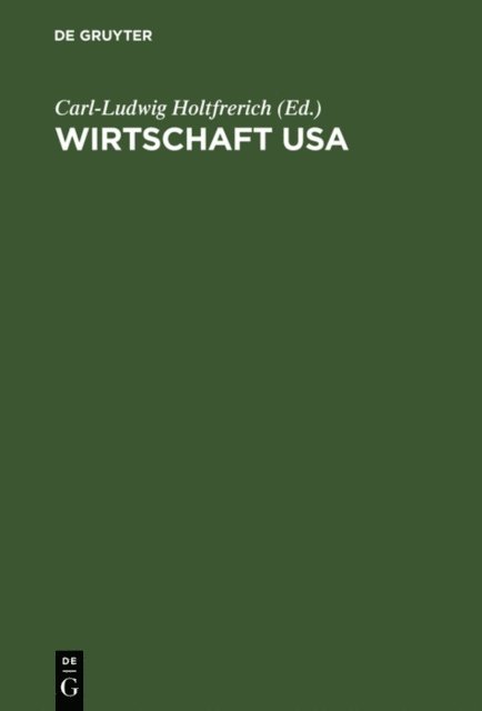 Carl-Ludwig Holtfrerich - Wirtschaft USA, E-bok