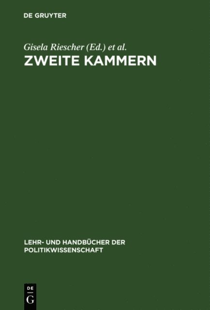 Christoph M. Haas, Sabine Ru, Gisela Riescher - Zweite Kammern, E-bok