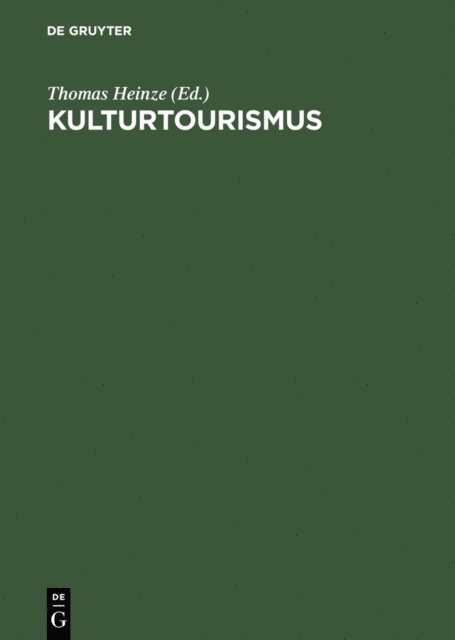Thomas Heinze - Kulturtourismus, E-bok