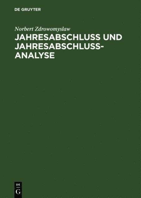 Norbert Zdrowomyslaw - Jahresabschluss und Jahresabschlussanalyse, E-bok