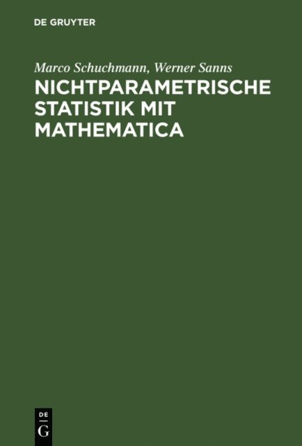 Werner Sanns, Marco Schuchmann - Nichtparametrische Statistik mit Mathematica, E-bok
