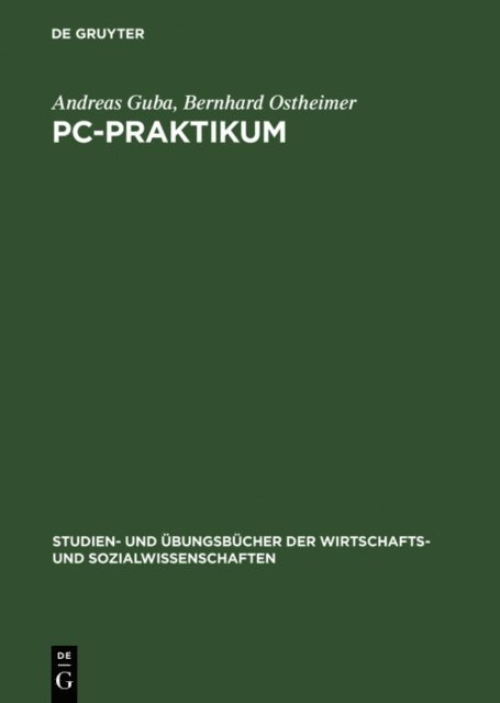 Bernhard Ostheimer, Andreas Guba - PC-Praktikum, E-bok