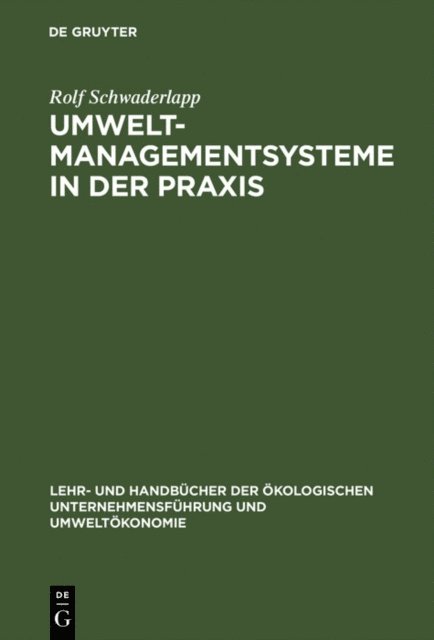 Rolf Schwaderlapp - Umweltmanagementsysteme in der Praxis, E-bok