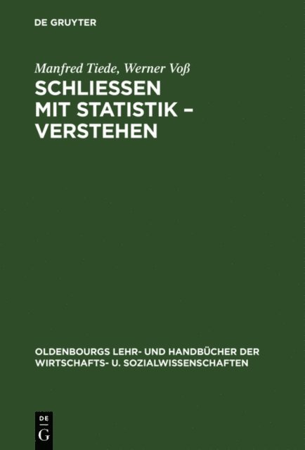 Werner Vo, Manfred Tiede - Schließen mit Statistik – Verstehen, E-bok
