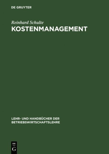 Reinhard Schulte - Kostenmanagement, E-bok