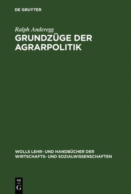 Ralph Anderegg - Grundzüge der Agrarpolitik, E-bok