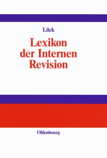 Wolfgang Luck - Lexikon der Internen Revision, E-bok