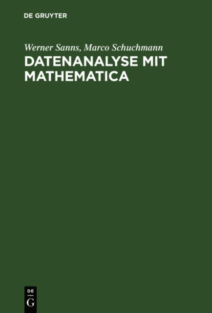 Marco Schuchmann, Werner Sanns - Datenanalyse mit Mathematica, E-bok