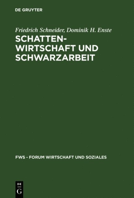 Dominik H. Enste, Friedrich Schneider - Schattenwirtschaft und Schwarzarbeit, E-bok