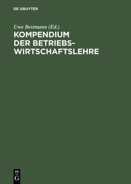 Uwe Bestmann - Kompendium der Betriebswirtschaftslehre, E-bok