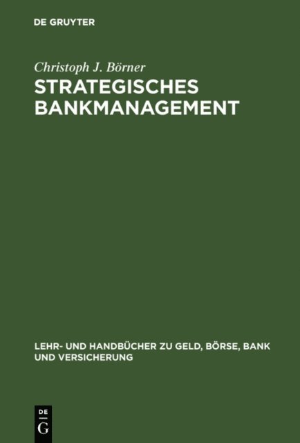 Christoph J. Borner - Strategisches Bankmanagement, E-bok