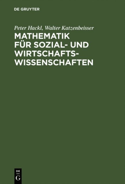 Walter Katzenbeisser, Peter Hackl - Mathematik für Sozial- und Wirtschaftswissenschaften, E-bok