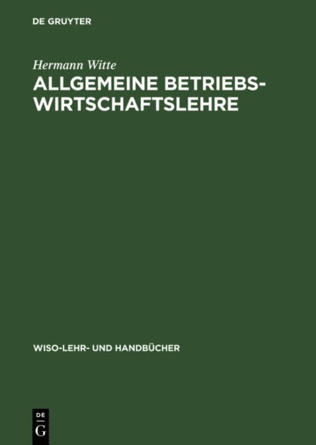 Hermann Witte - Allgemeine Betriebswirtschaftslehre, E-bok
