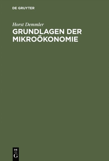Horst Demmler - Grundlagen der Mikroökonomie, E-bok