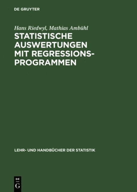 Mathias Ambuhl, Hans Riedwyl - Statistische Auswertungen mit Regressionsprogrammen, E-bok