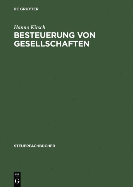 Hanno Kirsch - Besteuerung von Gesellschaften, E-bok