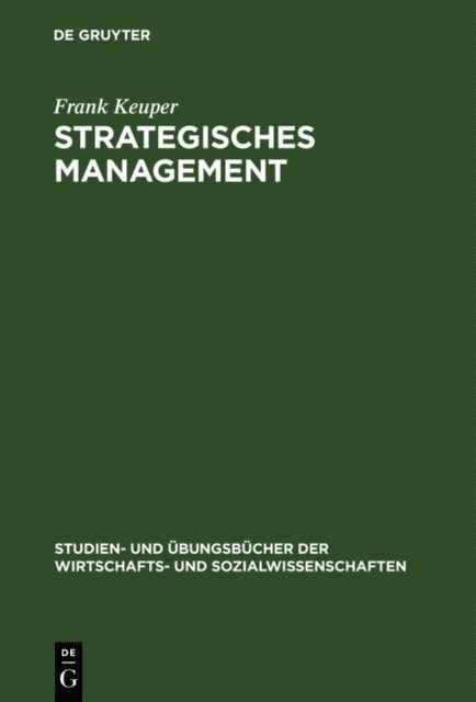 Frank Keuper - Strategisches Management, E-bok