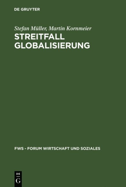 Martin Kornmeier, Stefan Muller - Streitfall Globalisierung, E-bok