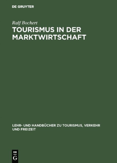 Ralf Bochert - Tourismus in der Marktwirtschaft, E-bok