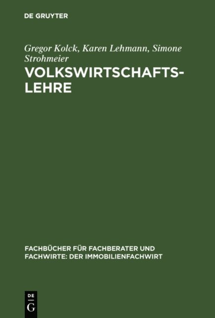 Simone Strohmeier, Karen Lehmann, Gregor Kolck - Volkswirtschaftslehre, E-bok