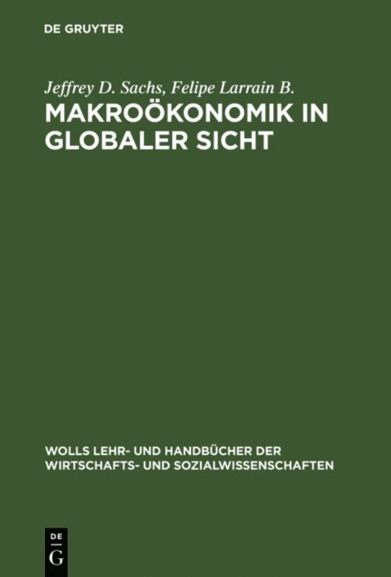Felipe Larrain B., Jeffrey D. Sachs - Makroökonomik in globaler Sicht, E-bok