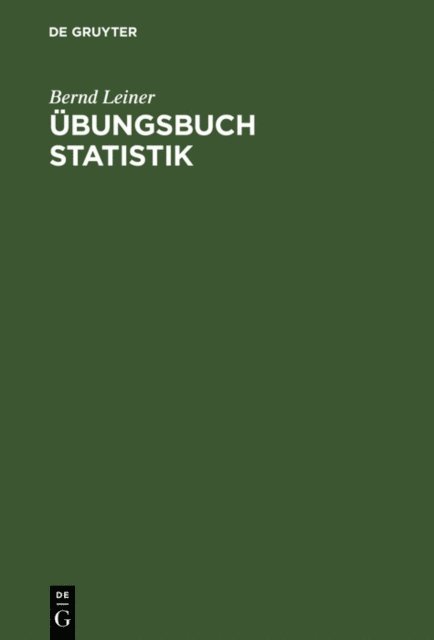 Bernd Leiner - Übungsbuch Statistik, E-bok