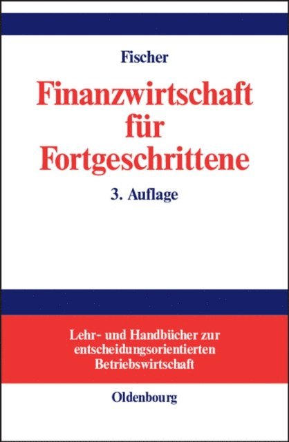 Edwin O. Fischer - Finanzwirtschaft für Fortgeschrittene, E-bok