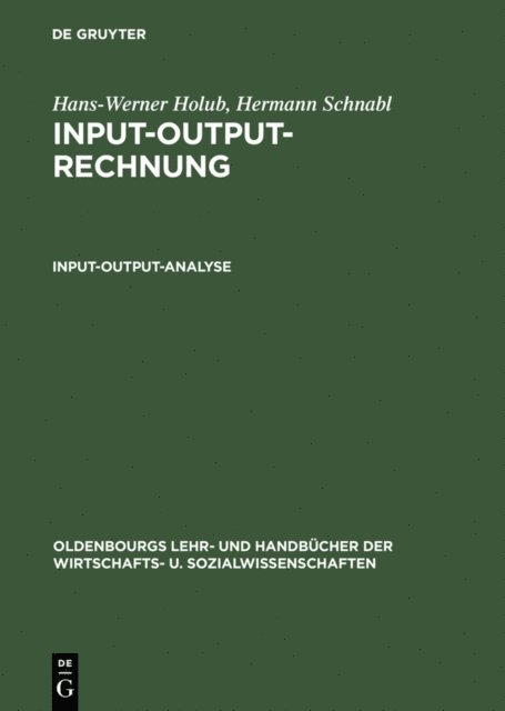 Hermann Schnabl, Hans-Werner Holub - Input-Output-Analyse, E-bok