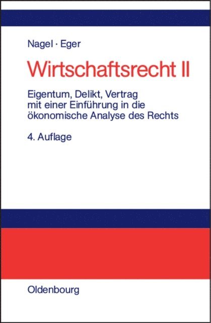 Bernhard Nagel - Eigentum, Delikt und Vertrag, E-bok