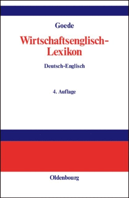 Gerd W. Goede - Wirtschaftsenglisch-Lexikon, E-bok
