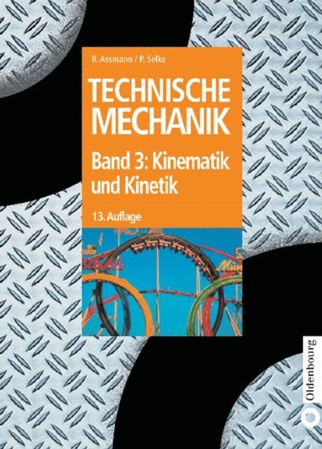 Peter Selke, Bruno Assmann - Kinematik und Kinetik, E-bok
