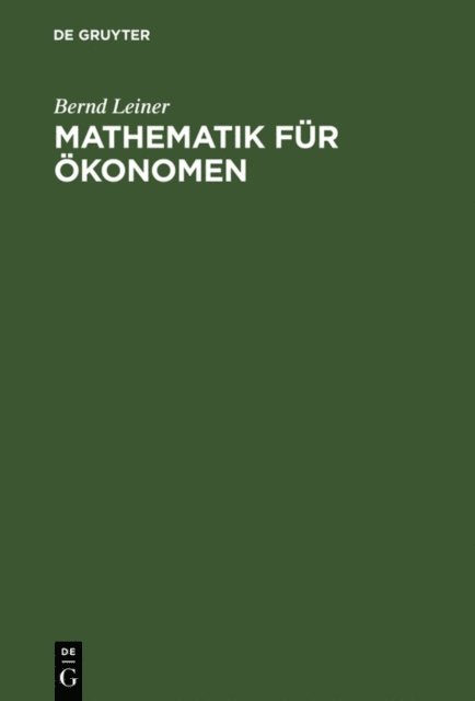 Bernd Leiner - Mathematik für Ökonomen, E-bok