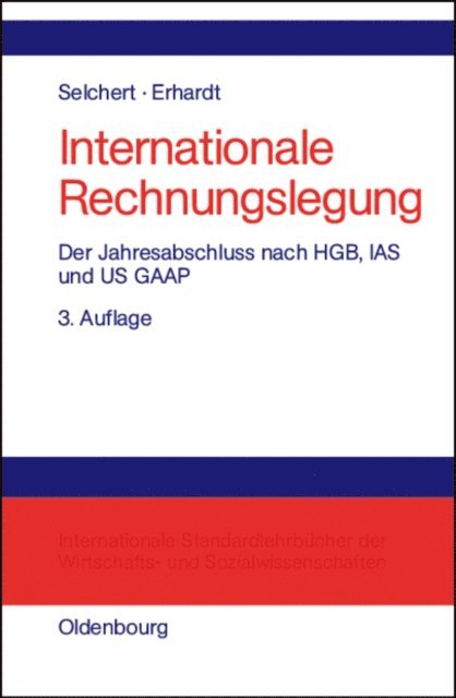 Martin Erhardt, Friedrich W. Selchert - Internationale Rechnungslegung, E-bok