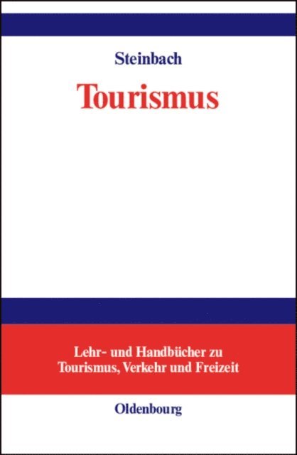 Josef Steinbach - Tourismus, E-bok