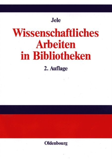 Harald Jele - Wissenschaftliches Arbeiten in Bibliotheken, E-bok