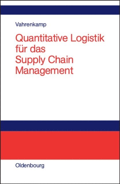 Richard Vahrenkamp - Quantitative Logistik für das Supply-chain-Management, E-bok