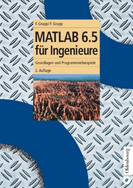 Florian Grupp, Frieder Grupp - MATLAB 6.5 für Ingenieure, E-bok