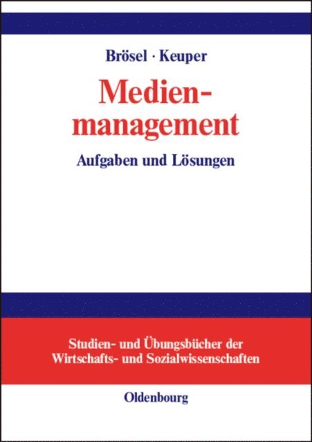 Frank Keuper, Gerrit Brosel - Medienmanagement, E-bok
