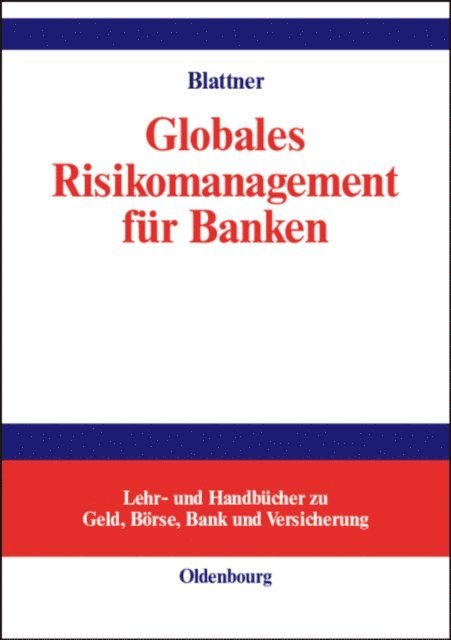 Peter Blattner - Globales Risikomanagement für Banken, E-bok