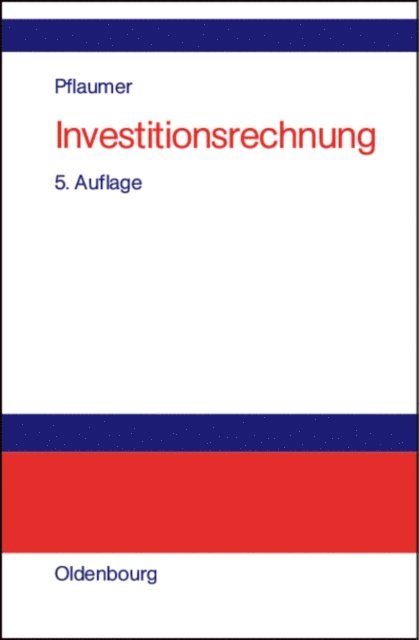 Peter Pflaumer - Investitionsrechnung, E-bok