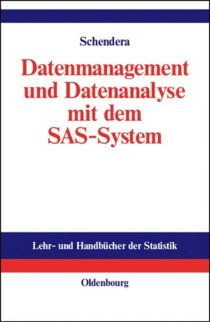 Christian FG Schendera - Datenmanagement und Datenanalyse mit dem SAS-System, E-bok