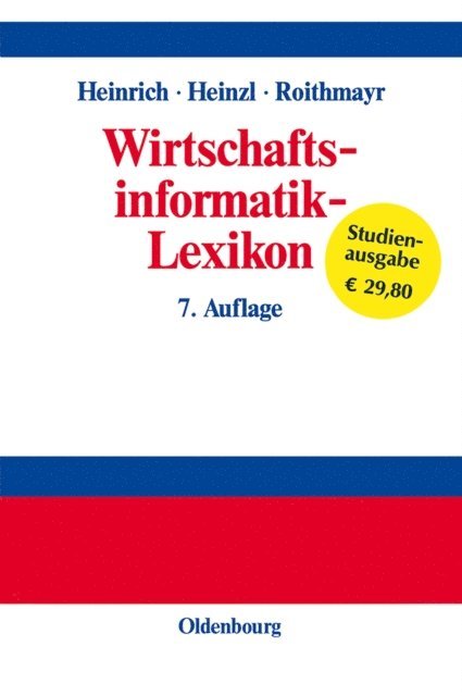 Friedrich Roithmayr, Armin Heinzl, Lutz J. Heinrich - Wirtschaftsinformatik-Lexikon, E-bok