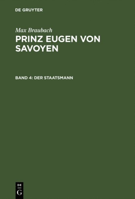 Max Braubach - Der Staatsmann, E-bok