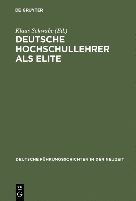 Klaus Schwabe - Deutsche Hochschullehrer als Elite, E-bok