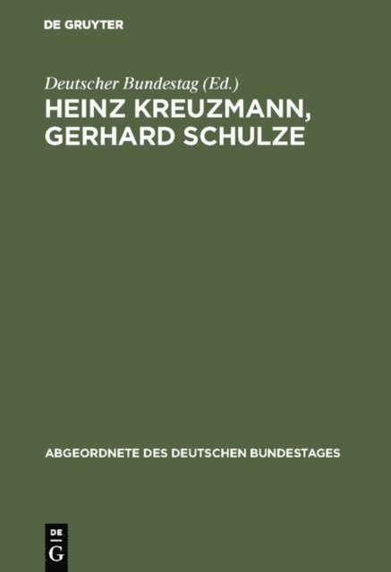 Deutscher Bundestag - Heinz Kreuzmann, Gerhard Schulze, E-bok