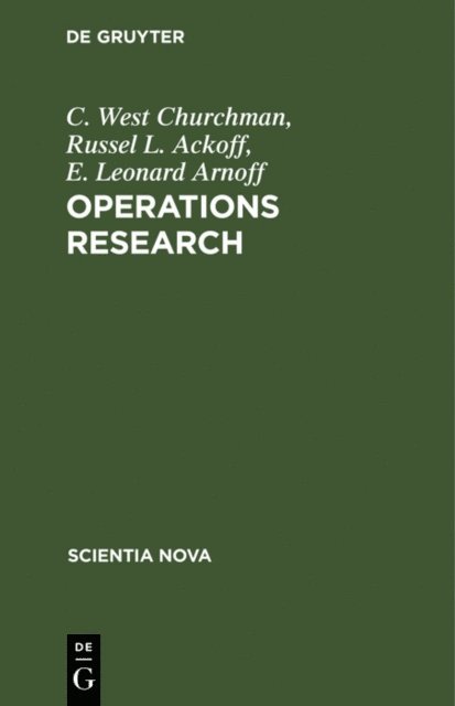 E. Leonard Arnoff, Russel L. Ackoff, C. West Churchman - Operations Research, E-bok